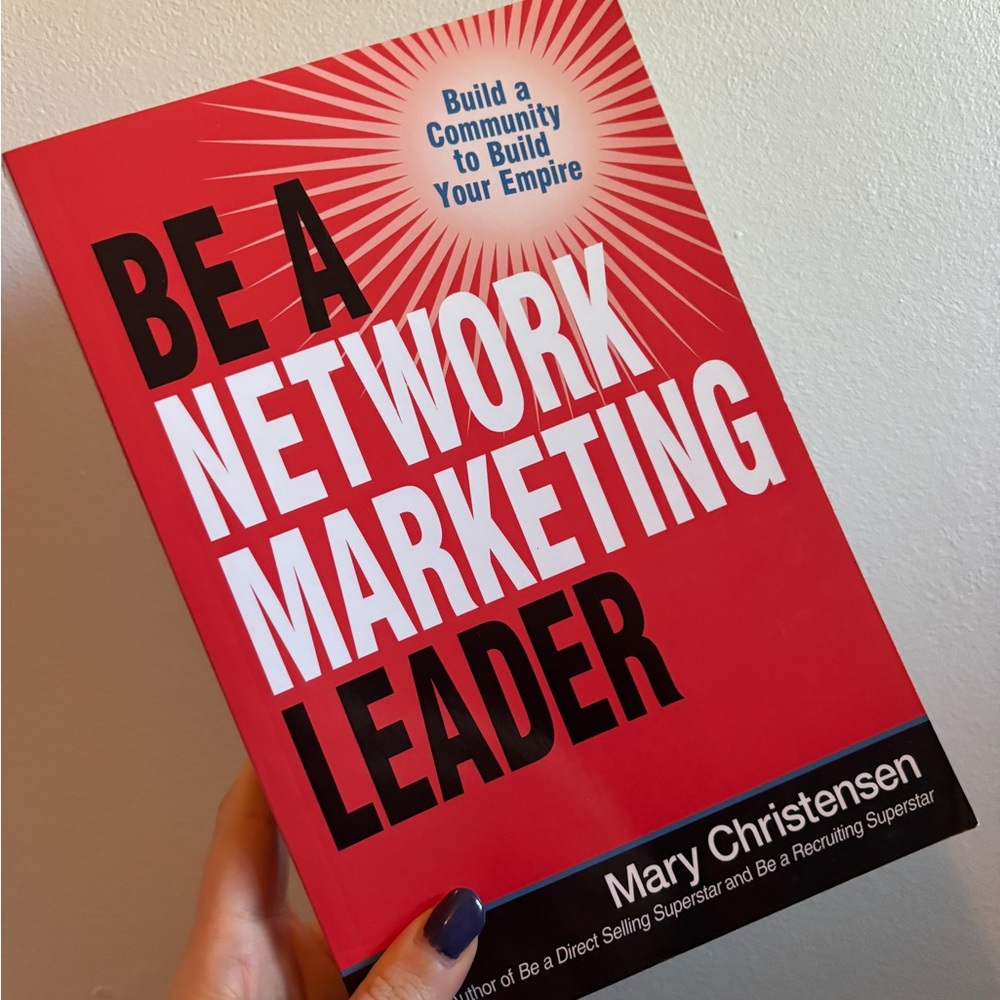 3/$30 Be a Network Marketing Leader: Build a Community to Build Your Empire